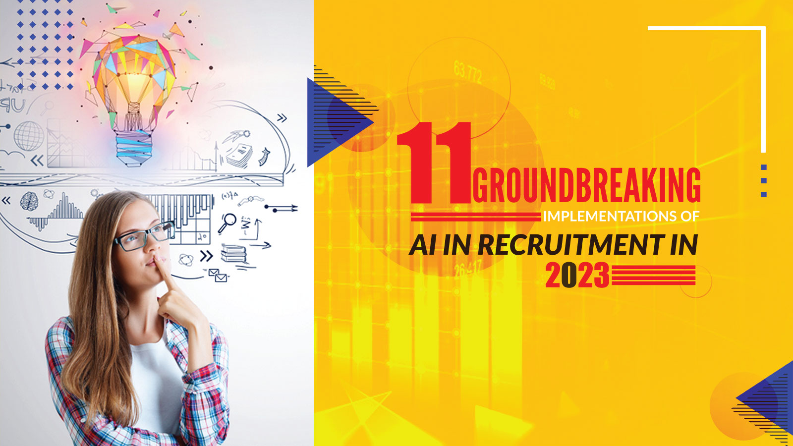 11 Groundbreaking Implementations Of AI In Recruitment In 2023