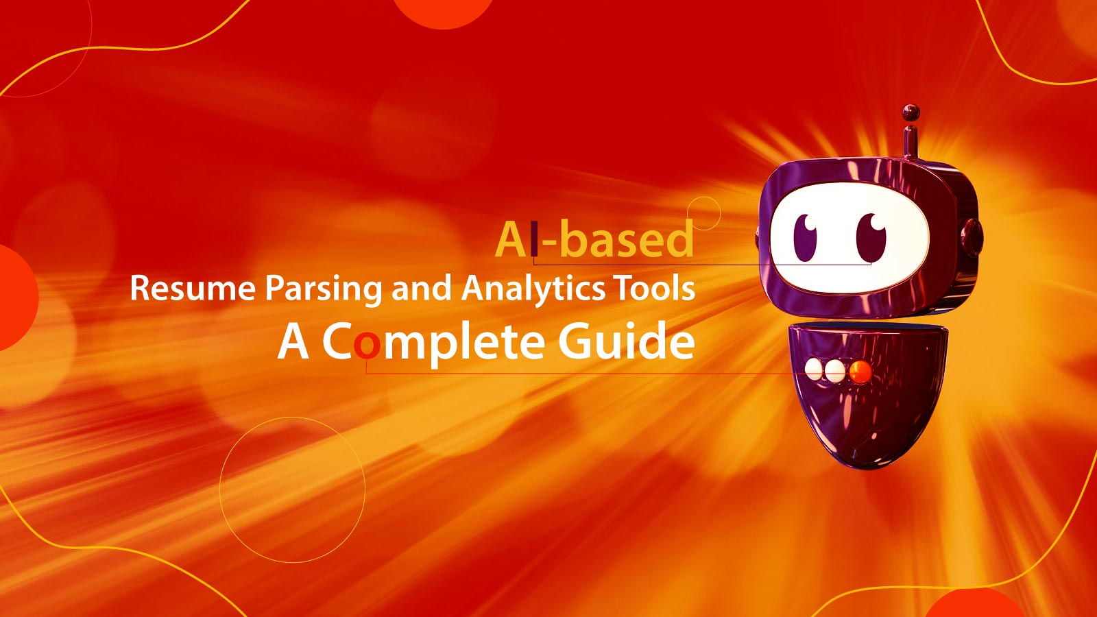 AIbased Resume Parsing and Analytics Tools A Complete Guide