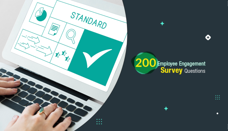 200 Employee Engagement Survey Questions